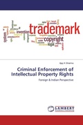 Cover: Criminal Enforcement of Intellectual Property Rights - LAP Lambert Academic Publishing