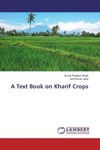 Enlarge image Cover: A Text Book on Kharif Crops - LAP Lambert Academic Publishing