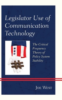 Enlarge image Cover: Legislator Use of Communication Technology - Lexington Books