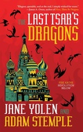 Cover: The Last Tsar's Dragons - Tachyon Publications