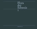 Cover: Flora der Schweiz und angrenzender Gebiete Band 1: Pteridophyta - Caryophyllaceae - Birkh&auml;user