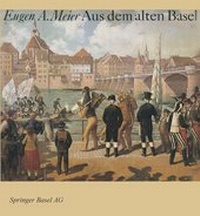 Enlarge image Cover: Aus dem alten Basel - Birkhäuser