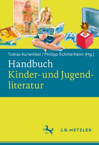 Abbildung von: Handbuch Kinder- und Jugendliteratur - J.B. Metzler