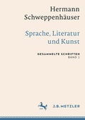 Cover: Hermann Schweppenh&auml;user: Sprache, Literatur und Kunst - J.B. Metzler