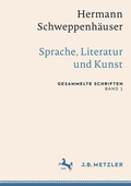 Cover: Hermann Schweppenh&auml;user: Sprache, Literatur und Kunst - J.B. Metzler