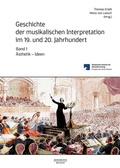 Cover: Geschichte der musikalischen Interpretation im 19. und 20. Jahrhundert, Band 1 - J.B. Metzler