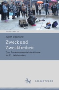 Cover: Zweck und Zweckfreiheit - J.B. Metzler