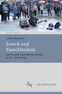 Abbildung von: Zweck und Zweckfreiheit - J.B. Metzler
