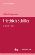 Cover: Friedrich Schiller II: 1794-1805 - J.B. Metzler