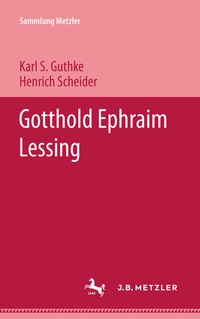 Enlarge image Cover: Gotthold Ephraim Lessing - J.B. Metzler