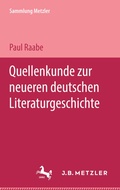 Cover: Quellenkunde zur neueren deutschen Literaturgeschichte - J.B. Metzler