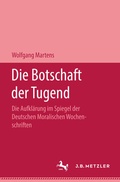 Cover: Die Botschaft der Tugend - J.B. Metzler