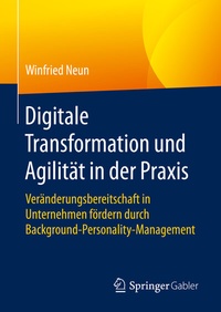 Abbildung von: Digitale Transformation und Agilität in der Praxis - Springer Gabler