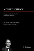 Cover: Moritz Schlick. Naturphilosophische Schriften. Manuskripte 1910 - 1936 - Springer