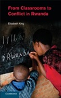 Cover: From Classrooms to Conflict in Rwanda - Cambridge University Press