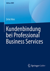 Abbildung von: Kundenbindung bei Professional Business Services - Springer Gabler