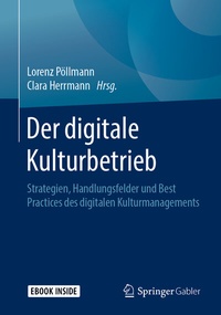 Abbildung von: Der digitale Kulturbetrieb - Springer Gabler