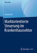 Cover: Marktorientierte Steuerung im Krankenhaussektor - Springer Gabler