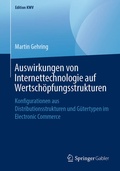 Cover: Auswirkungen von Internettechnologie auf Wertsch&ouml;pfungsstrukturen - Springer Gabler