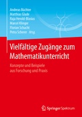 Cover: Vielf&auml;ltige Zug&auml;nge zum Mathematikunterricht - Springer Spektrum