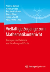Abbildung von: Vielfältige Zugänge zum Mathematikunterricht - Springer Spektrum