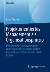 Abbildung von: Projektorientiertes Management als Organisationsprinzip - Springer Gabler