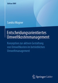 Abbildung von: Entscheidungsorientiertes Umweltkostenmanagement - Springer Gabler