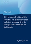 Cover: Betriebs- und volkswirtschaftliche Bewertung von Telematiksystemen zur Optimierung des Verkehrs in Ballungsr&auml;umen am Beispiel von stadtinfok&ouml;ln - Springer Gabler