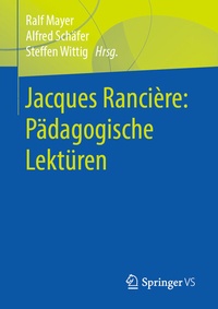 Abbildung von: Jacques Rancière: Pädagogische Lektüren - Springer VS