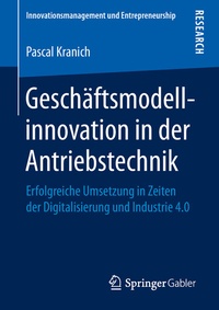 Abbildung von: Geschäftsmodellinnovation in der Antriebstechnik - Springer Gabler