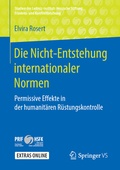 Cover: Die Nicht-Entstehung internationaler Normen - Springer VS
