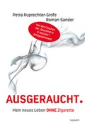 Cover: Ausgeraucht. Mein neues Leben OHNE Zigarette - Leykam