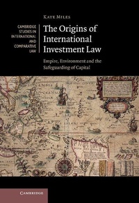 Abbildung von: The Origins of International Investment Law - Cambridge University Press
