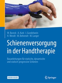 Abbildung von: Schienenversorgung in der Handtherapie - Springer