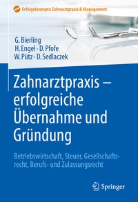 Abbildung von: Zahnarztpraxis - erfolgreiche Übernahme und Gründung - Springer