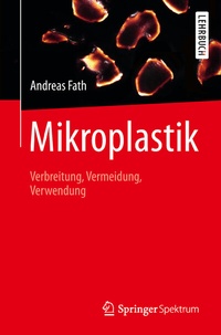 Abbildung von: Mikroplastik - Springer Spektrum