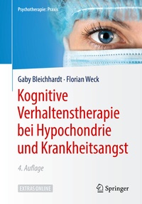 Abbildung von: Kognitive Verhaltenstherapie bei Hypochondrie und Krankheitsangst - Springer