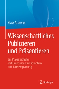 Abbildung von: Wissenschaftliches Publizieren und Präsentieren - Springer