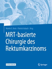 Abbildung von: MRT-basierte Chirurgie des Rektumkarzinoms - Springer