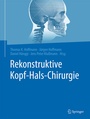 Cover: Rekonstruktive Kopf-Hals-Chirurgie - Springer