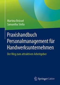Abbildung von: Praxishandbuch Personalmanagement für Handwerksunternehmen - Springer Gabler