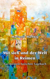Abbildung von: Mit sich und der Welt in Reimen - BoD - Books on Demand