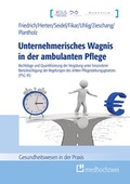 Cover: Unternehmerisches Wagnis in der ambulanten Pflege - medhochzwei Verlag