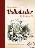 Cover: Die sch&ouml;nsten Volkslieder f&uuml;r Jung und Alt - mit CD - Edition XXL