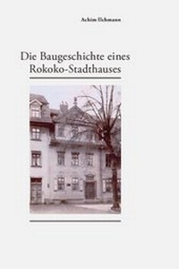 Enlarge image Cover: Die Baugeschichte eines Rokoko-Stadthauses - Ulenspiegel