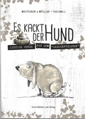 Cover: Es kackt der Hund - Initia Medien und Verlag