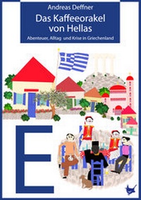 Abbildung von: Das Kaffeeorakel von Hellas - Größenwahn Verlag