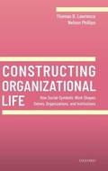 Cover: Constructing Organizational Life - Oxford University Press