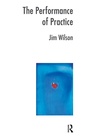 Cover: The Performance of Practice - Routledge