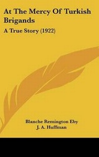 Abbildung von: At The Mercy Of Turkish Brigands - Kessinger Publishing